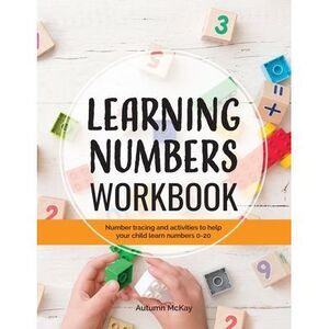 Learning Numbers Workbook: Number Tracing and Activity Practice Book for Numbers